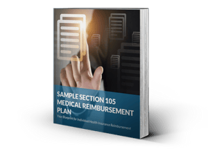 Free eBook: Sample Section 105 Medical Reimbursement Plan Free eBook: Sample Section 105 Medical Reimbursement Plan