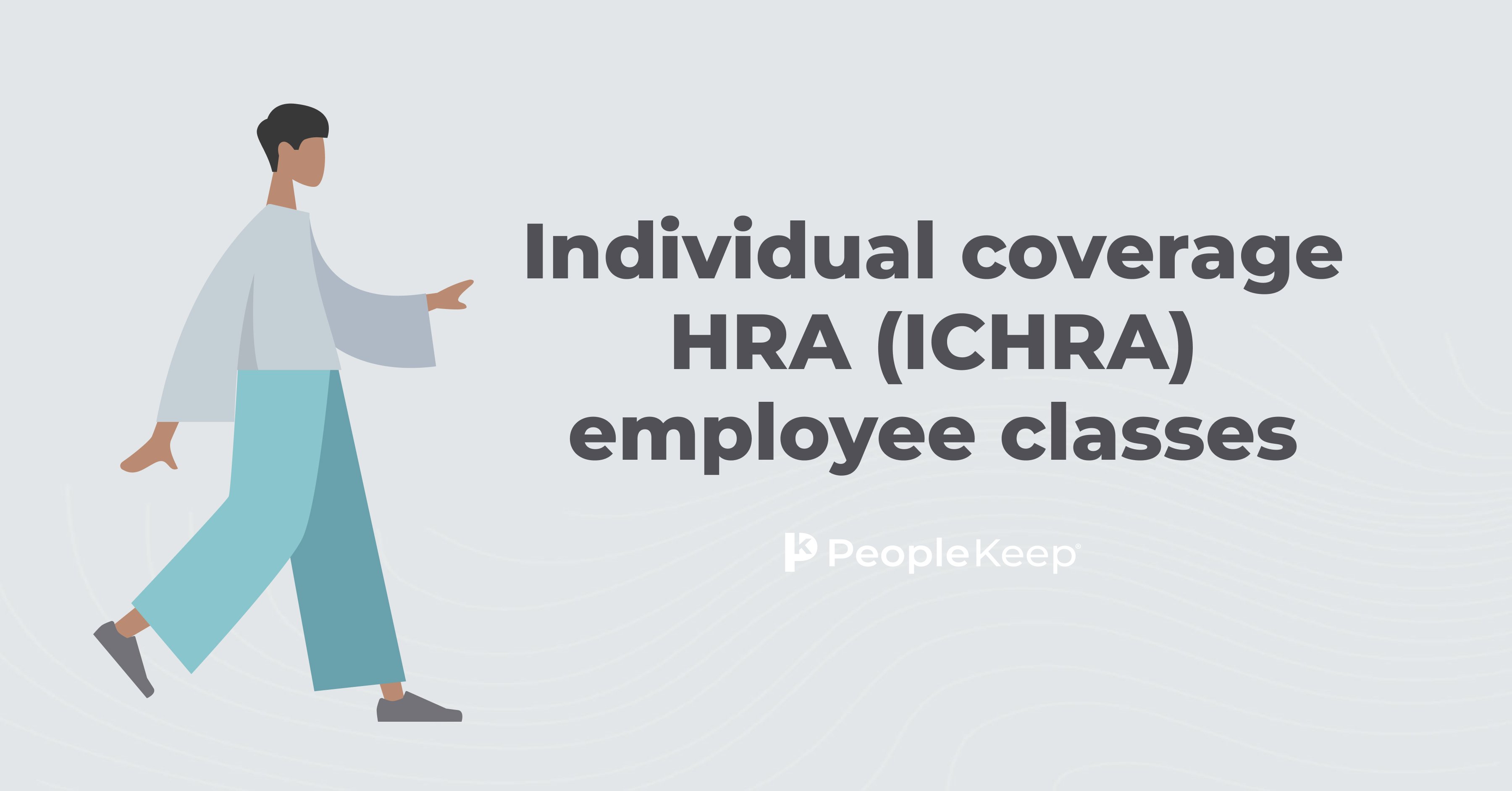 Employee Classes for ICHRAs – W3LL