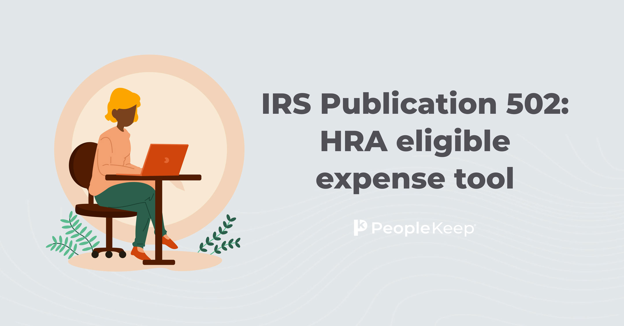 IRS 502: eligible expense tool for small business HRAs